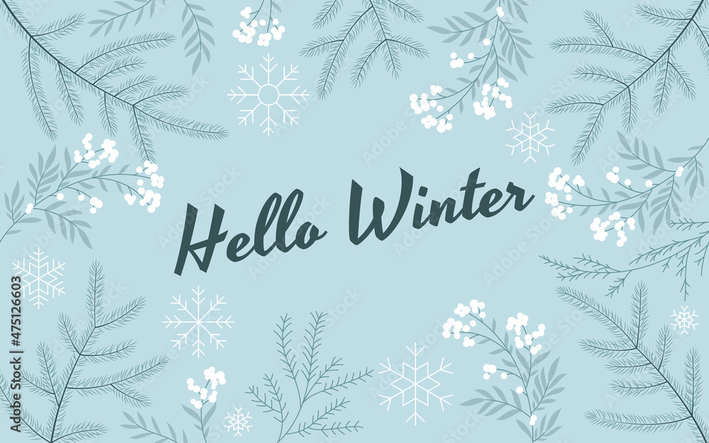 Hello winter flat vector illustration and fir branches Hello winter flat vector illustration and fir branches
