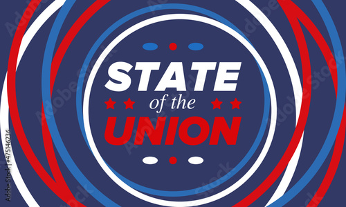 State of the Union Address in United States. Annual deliver from the President of the US address to Congress. Speech President. Patriotic american elements. Poster  card  banner  background. Vector