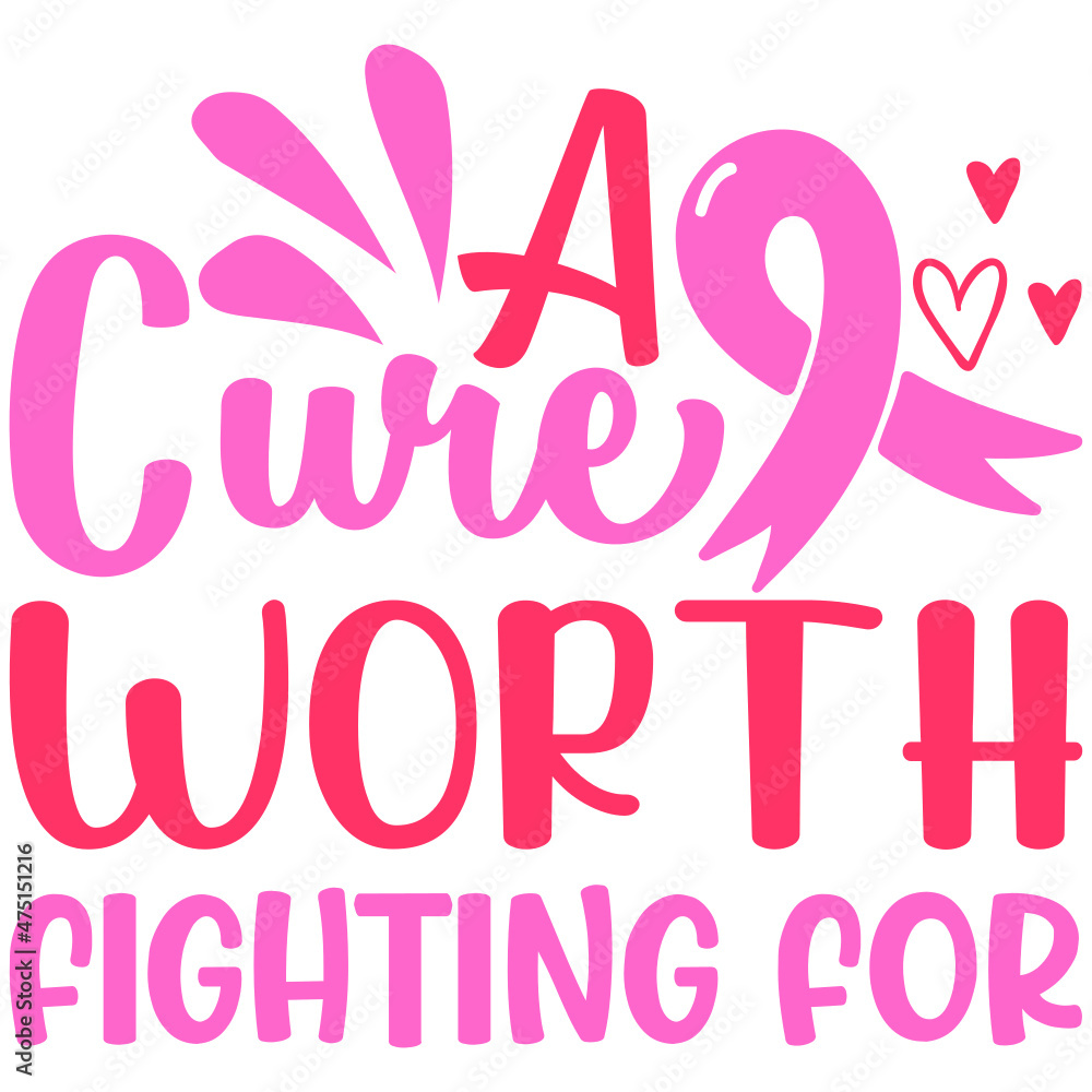 A CURE WORH FIGHTING FOR SVG A CURE WORH FIGHTING FOR SVG