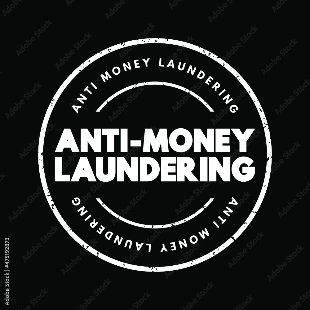 Anti Money Laundering text stamp, business concept background Anti Money Laundering text stamp, business concept background
