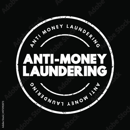 Anti Money Laundering text stamp, business concept background