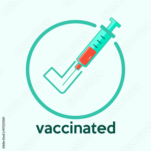 Vaccinated sign. Check mark merged with needle in circle as a gimmick of getting vaccination. Vector illustration outline flat design style.