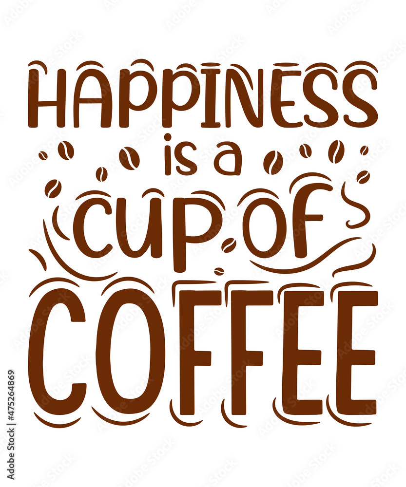 Happiness is a cup of Coffee