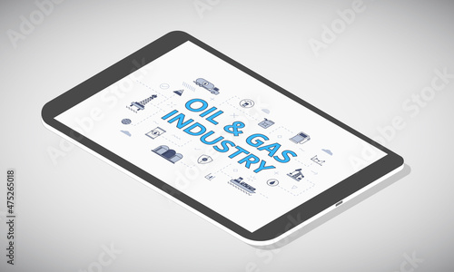 oil and gas industry concept on tablet screen with isometric 3d style