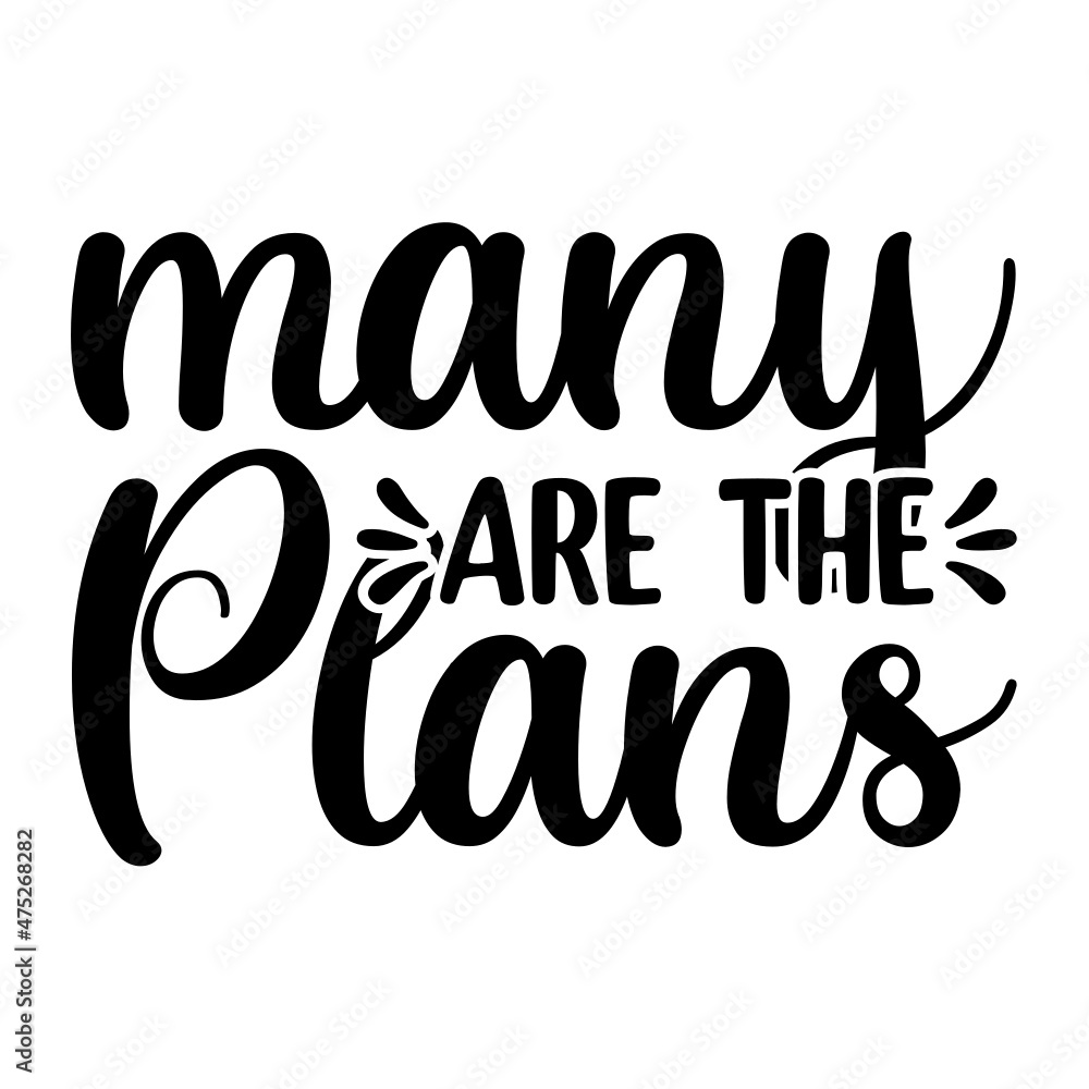 Obraz premium Many are the plans Svg
