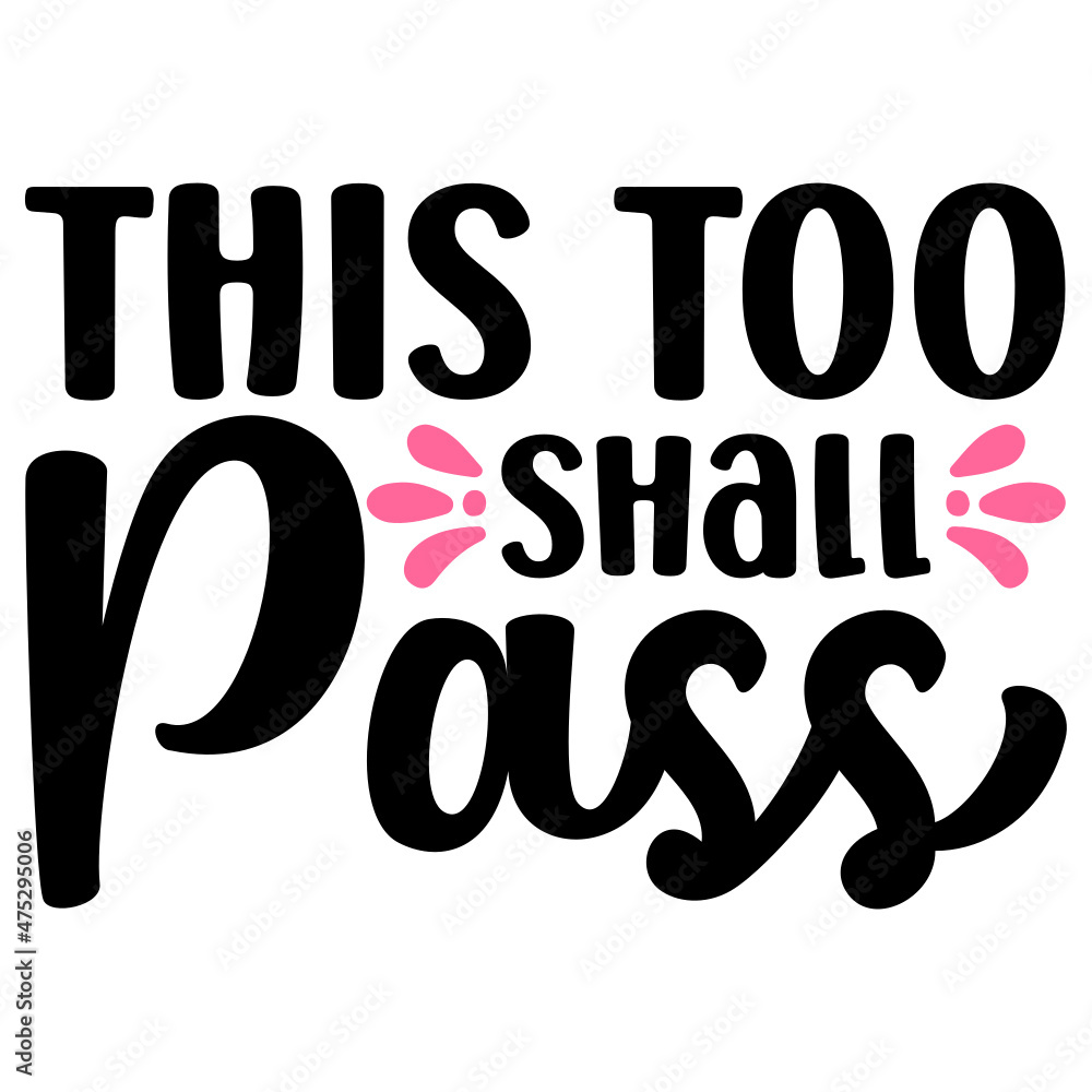 this too shall pass Svg