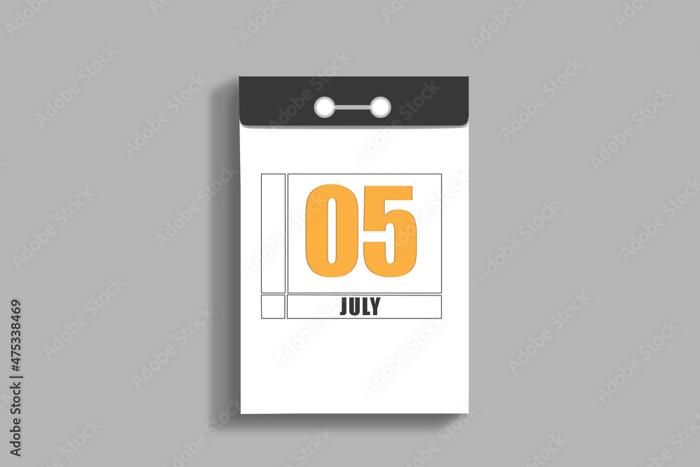 july 5. 5th day of month, calendar date.White page of tear-off calendar, on gray insulated wall. Concept of day of year, time planner, summer month july 5. 5th day of month, calendar date.White page of tear-off calendar, on gray insulated wall. Concept of day of year, time planner, summer month