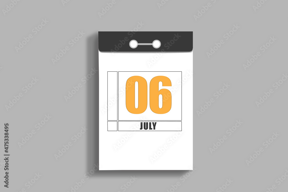 july 6. 6th day of month, calendar date.White page of tear-off calendar, on gray insulated wall. Concept of day of year, time planner, summer month july 6. 6th day of month, calendar date.White page of tear-off calendar, on gray insulated wall. Concept of day of year, time planner, summer month