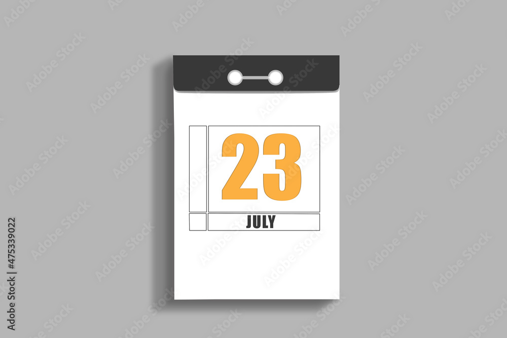 july 23. 23th day of month, calendar date.White page of tear-off calendar, on gray insulated wall. Concept of day of year, time planner, summer month july 23. 23th day of month, calendar date.White page of tear-off calendar, on gray insulated wall. Concept of day of year, time planner, summer month