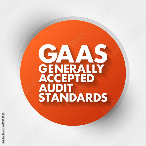 GAAS - Generally Accepted Audit Standards acronym, business concept background