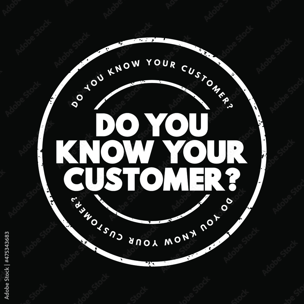 Do You Know Your Customer text stamp, business concept background