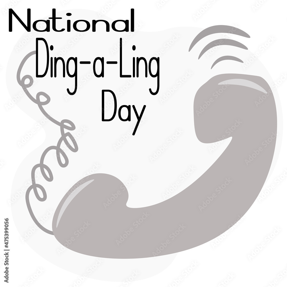 National Ding a Ling Day, Idea for poster, banner, flyer or postcard National Ding a Ling Day, Idea for poster, banner, flyer or postcard