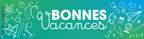 
Bonnes vacances - Bannière pour célébrer les vacances scolaires des enfants - Illustrations d'outils et de fournitures 