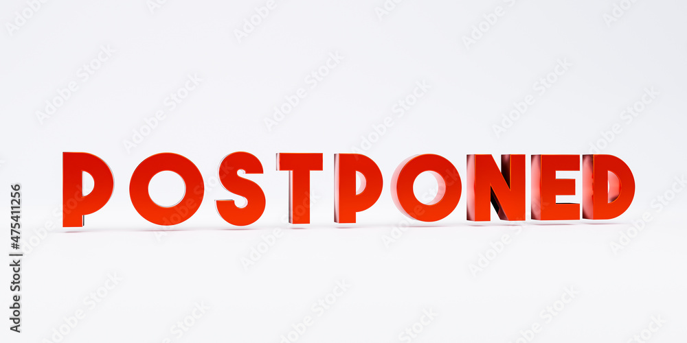 The word postponed in red capital letters in metallic.