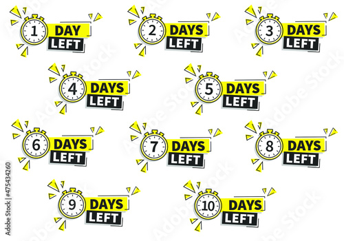 Countdown 1, 2, 3, 4, 5, 6, 7, 8, 9,10 days left label or emblem set. Day left counter icon with clock for sale promotion, promo offer. Flat badge with number of count down time. vector isolated