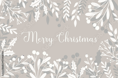 Merry Christmas greeting card, template, banner. Winter frame grey and white holly berry, mistletoe plant, Christmas greenery silhouette. Festive holiday vector design.