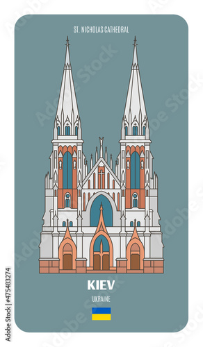 St. Nicholas Cathedral in Kiev, Ukraine. Architectural symbols of European cities #475483274