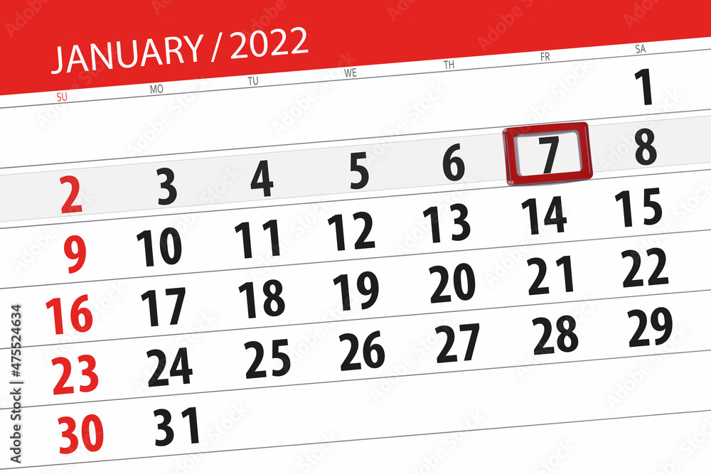 Fototapeta premium Calendar planner for the month january 2022, deadline day, 7, friday