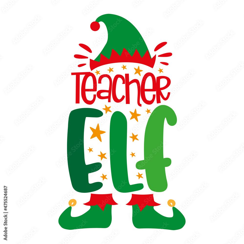Teacher ELF - funny text with elf hat and shoes. Good for T shirt print, poster, card, label and other gifts design. Teacher ELF - funny text with elf hat and shoes. Good for T shirt print, poster, card, label and other gifts design.