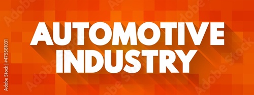 Automotive Industry text quote, concept background