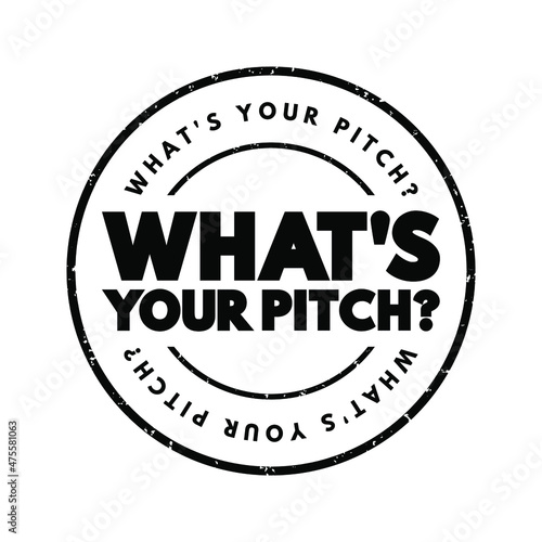 What's Your Pitch? text stamp, concept background