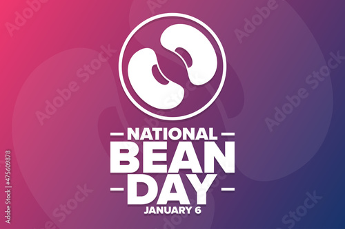 National Bean Day. January 6. Holiday concept. Template for background, banner, card, poster with text inscription. Vector EPS10 illustration.
