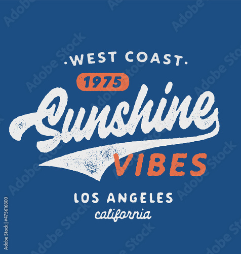 Sunshine Vibes vintage t shirt print. Hand lettered retro typographic fashion design. West Coast Los Angeles California apparel print. Textured aged look and feel