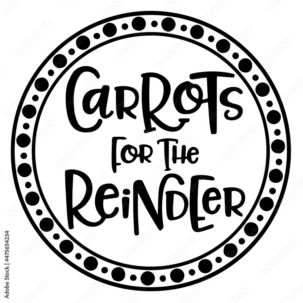 carrots for the reindeer background inspirational quotes typography lettering design