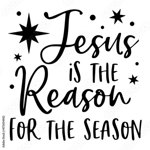 jesus is the reason for the season background inspirational quotes typography lettering design
