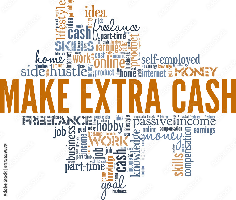 Make Extra Cash conceptual vector illustration word cloud isolated on white background.