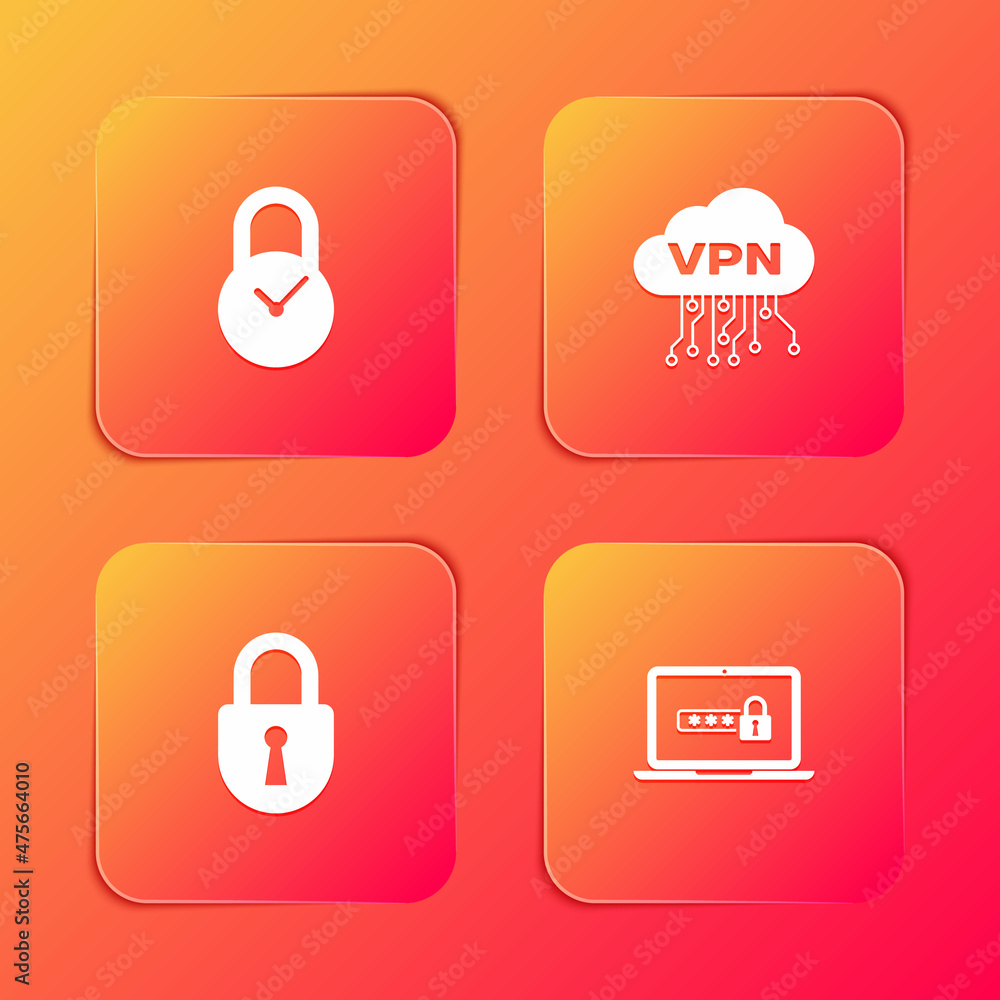 Set Padlock with clock, Cloud VPN interface, Lock and Laptop password icon. Vector Set Padlock with clock, Cloud VPN interface, Lock and Laptop password icon. Vector
