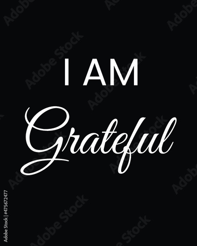 I am Grateful Positive Affirmation Poster Vector Template, Law of attraction, Home decor, manifest graphics