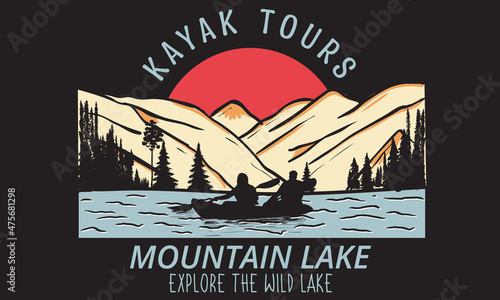 Kayak tour graphic print design. Mountain lake artwork  for apparel, sticker, batch, background, poster and others.