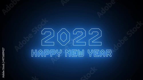 Happy New Year 2022 Neon sign on a black background. 2022 and happy new year text generated from light neon lines. 4K animation.