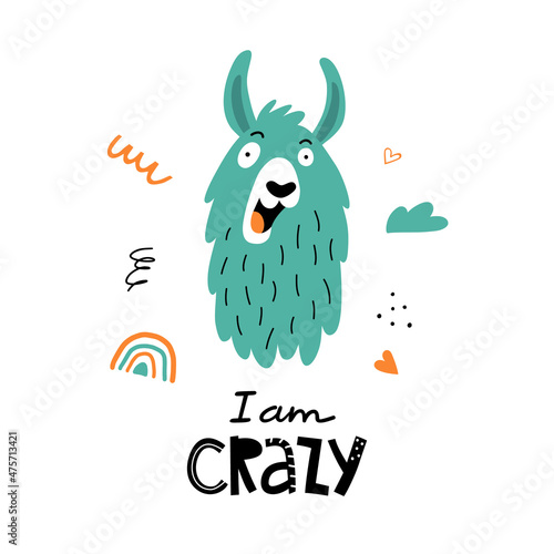 Funny llama or alpaca face poster with cute lettering in hand drawn style. Perfect for t-shirt, apparel, cards, poster, nursery decoration. Isolated on white background vector illustration