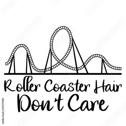 roller coaster hair don't care logo inspirational quotes typography lettering design