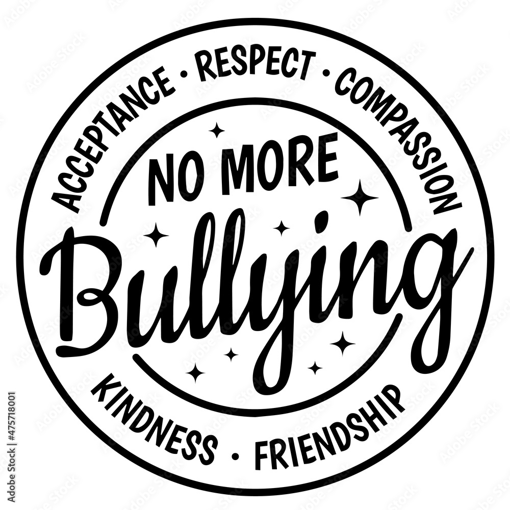no more bullying background inspirational quotes typography lettering design