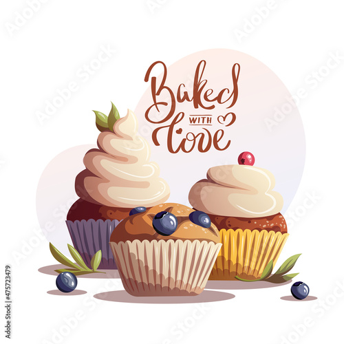 Muffin and cupcakes. Baked with love Handwritten lettering. Baking  bakery shop  cooking  sweet products  dessert  pastry concept. IsolatedVector illustration for poster  banner  card  cover.