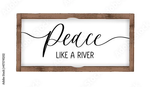 Peace like a river. Vector calligraphic inscription with smooth lines. Minimalistic hand lettering illustration.