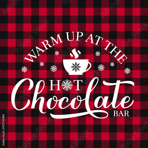 Hot chocolate bar calligraphy lettering on buffalo plaid background. Winter holidays party sign. Vector template for typography poster, banner, etc