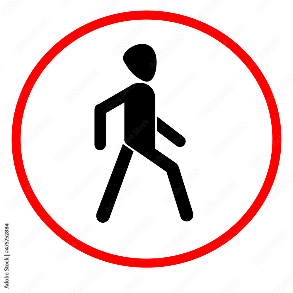 pedestrian traffic is prohibited pedestrian traffic is prohibited