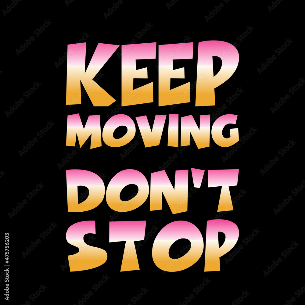 typography lettering quote for t-shirt design typography lettering quote for t-shirt design