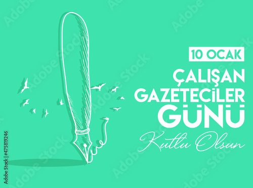 10 Ocak Çalışan gazeteciler günü. Translation: 10 January Working Journalist Day. photo