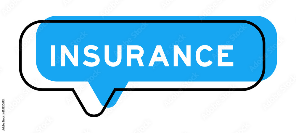 Speech banner and blue shade with word insurance on white background Speech banner and blue shade with word insurance on white background