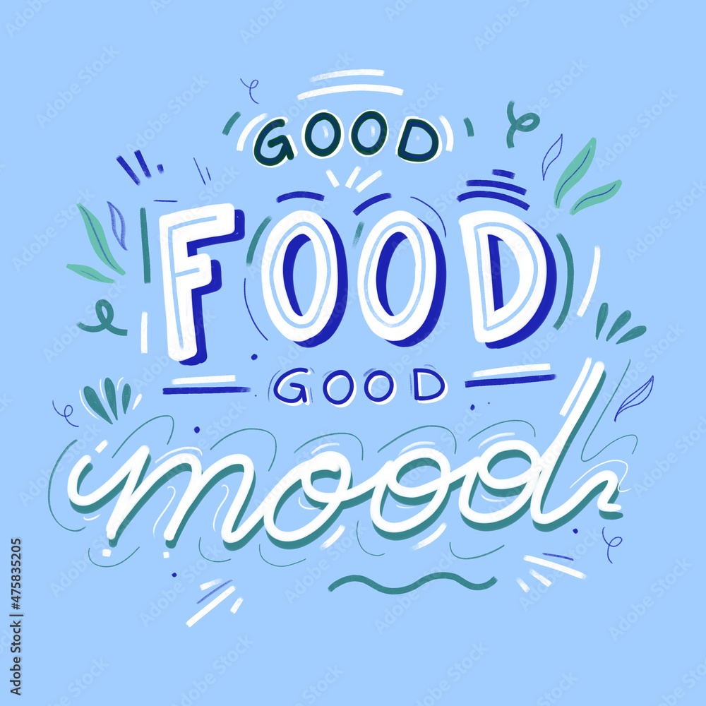 good food good mood lettering