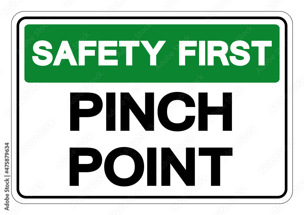 Safety First Pinch Point Symbol Sign,Vector Illustration, Isolate On White Background Label. EPS10 Safety First Pinch Point Symbol Sign,Vector Illustration, Isolate On White Background Label. EPS10