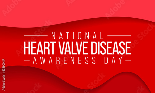 National Heart Valve disease awareness day is observed every year on February 22, dedicated to increasing recognition of the specific risks and symptoms of the disease. Vector illustration