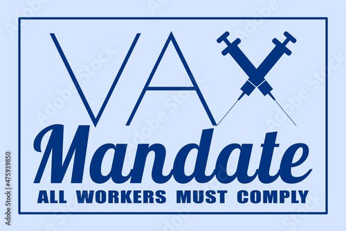Vaccination mandate sign with needles