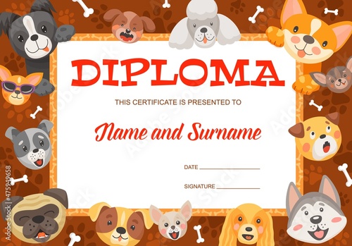 Funny cartoon puppies and dogs with bone kids diploma. Vector certificate with cartoon pets puddle, husky, pug and akita inu. Education award frame for kindergarten graduation or school achievement