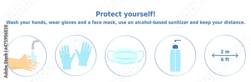 Protect yourself! Wash your hands, wear gloves and a face mask, use an alcohol-based sanitizer and keep your distance. 5 icons set for health posters and banners.